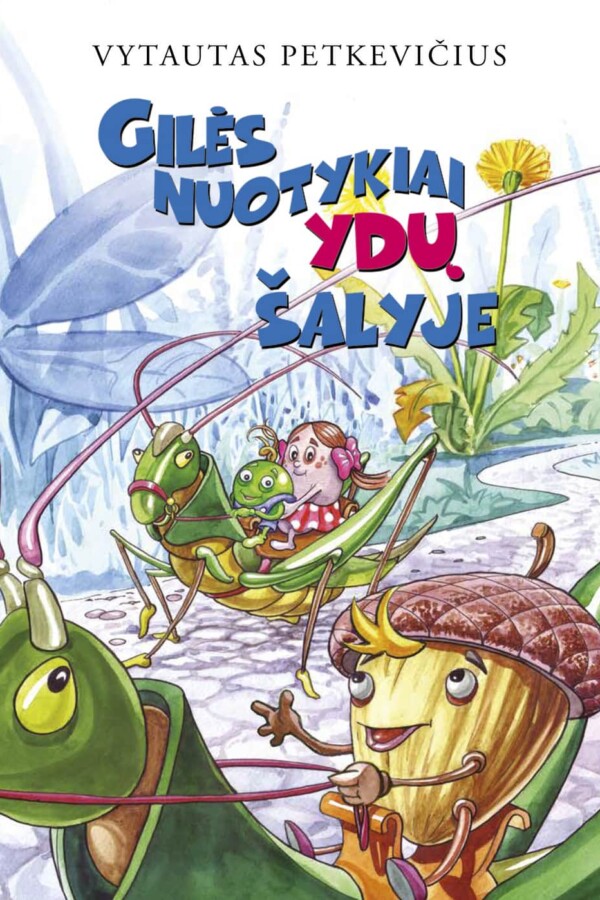 Gilės nuotykiai Ydų šalyje